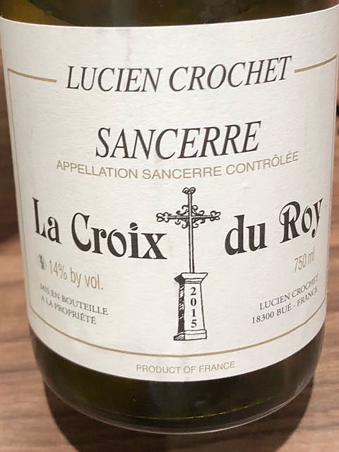 Lucien Crochet Sancerre La Croix du Roy Blanc(リュシアン・クロシェ サンセール ラ・クロ・デュ・ロワ ブラン)