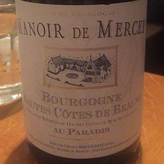 Manoir de Mercey Bourgogne Hautes Côtes de Beaune Au Paradis(マノワー・ド・メルセー ブルゴーニュ オート・コート・ド・ボーヌ オー・パラディ)