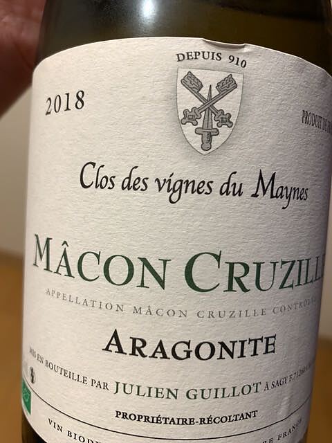 Clos des Vignes du Maynes (Julien Guillot) Mâcon Cruzille Aragonite(クロ・デ・ヴィーニュ・デュ・メイヌ マコン・クリュジーユ アラゴニット)