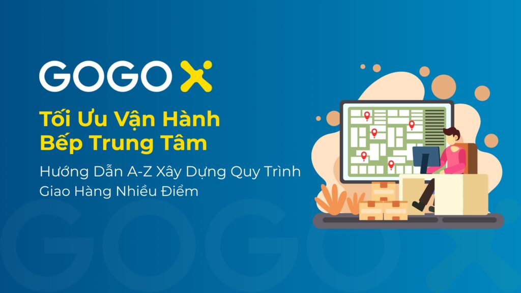 Quy trình xây dựng giao hàng nhiều điểm