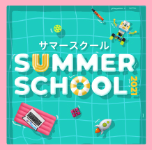 SUMMER SCHOOL 2021