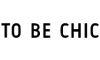 TO BE CHIC